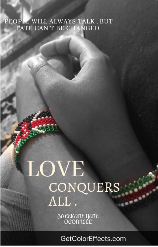 LOVE CONQUERS ALL .